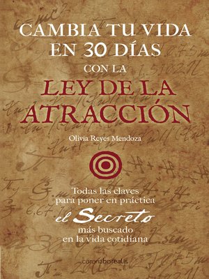 cover image of Cambia tu vida en 30 días con la Ley de la Atracción